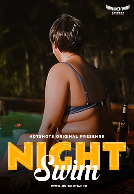 Night Swim (2024) S01E01 720p HDRip Hotshots Hindi Web Series [250MB]