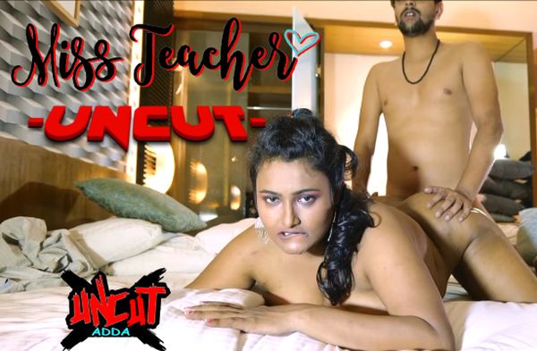 Miss Teacher 2021 – S01 – E02 – Hindi UncutAdda Web Series Watch