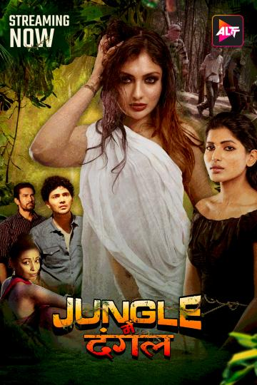 18+ Jungle Mein Dangal 2024 S01E01-03 Hindi AltBalaji Web Series 720p HDRip 450MB Download