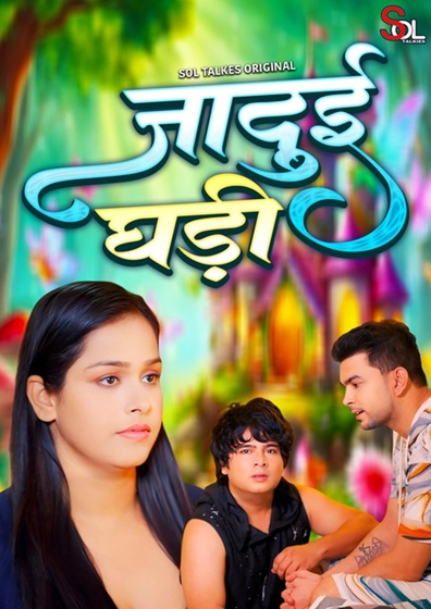Jadui Ghadi 2024 Soltalkies Epi 1-2 Hindi Web Series 1080p HDRip 450MB Download