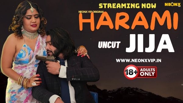 Harami Jija – 2024 – NeonX – Hindi Short Film