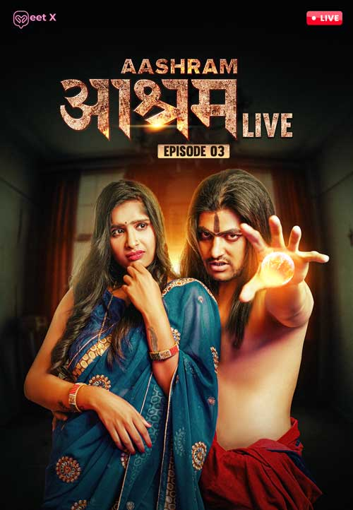 Aashram Live 2024 MeetX S01E03 Hindi Web Series 1080p | 720p HDRip Download