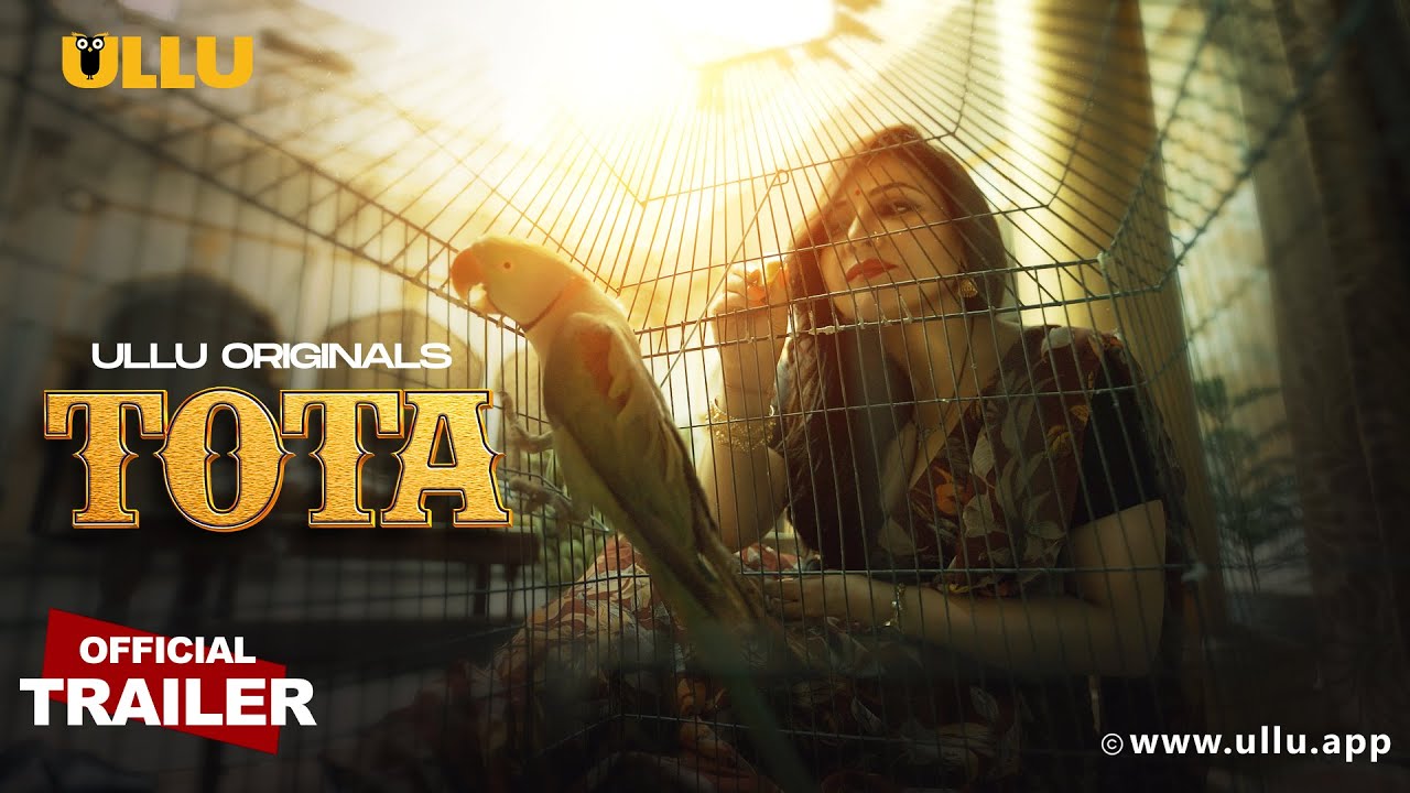 Tota Part 01 2024 Ullu Hindi Web Series Official Trailer 1080p | 720p HDRip Download