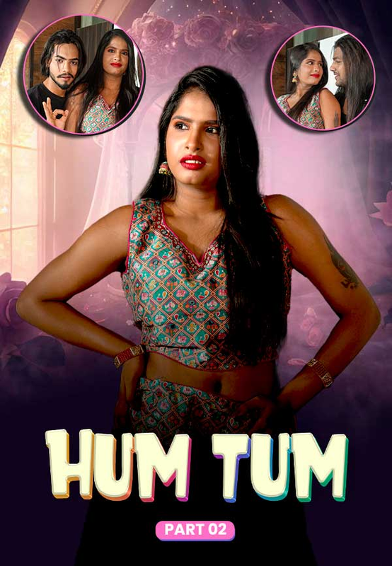 Hum Tum 2024 MeetX S01E02 Hindi Web Series 1080p | 720p | 480p HDRip Download