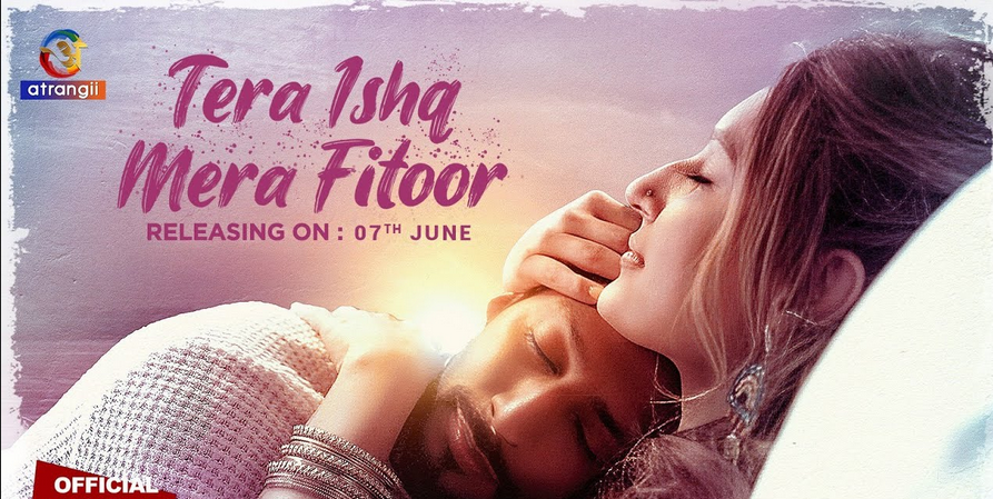 Tera Ishq Mera Fitoor – 2024 – Atrangii – S01 Part 1 – Web Series