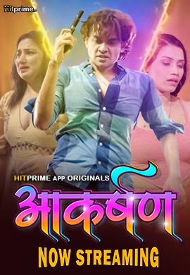 Aakarshan 2024 Hitprime S01 Epi 1-2 Hindi Web Series 1080p | 720p HDRip Download