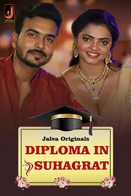 Diploma In Suhagrat 2024 Jalva S01 Part 1 Hindi Web Series 1080p | 720p HDRip Download