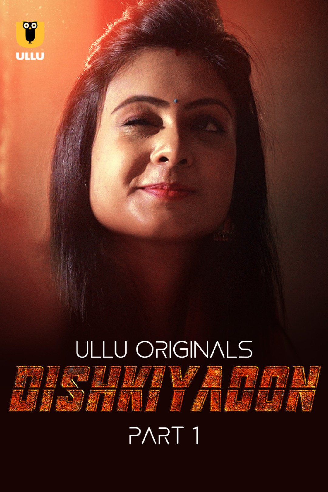 Dishkiyaoon Part 01 2024 Ullu Hindi Web Series 1080p 720p 480p HDRip Download