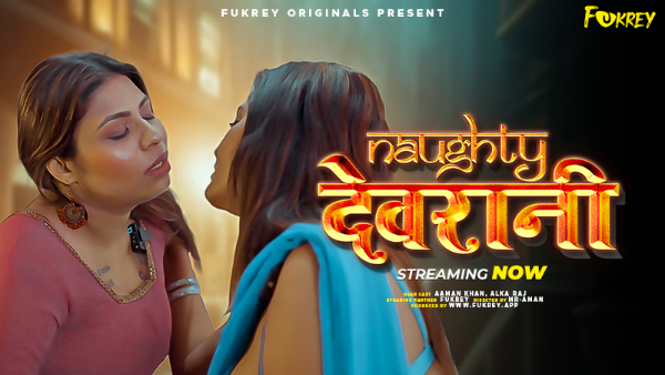 Naughty Devrani – 2024 – Fukrey S01Ep01 – Hindi Web Series