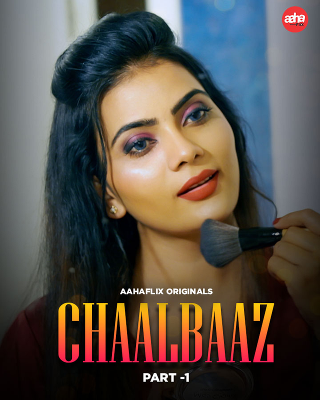 Chaalbaaz 2024 AahaFlix Hindi S01 Web Series 1080p | 720p | 480p HDRip Download