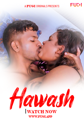 Hawash 2024 Fugi S01E01 Hindi Web Series 1080p , 720p HDRip