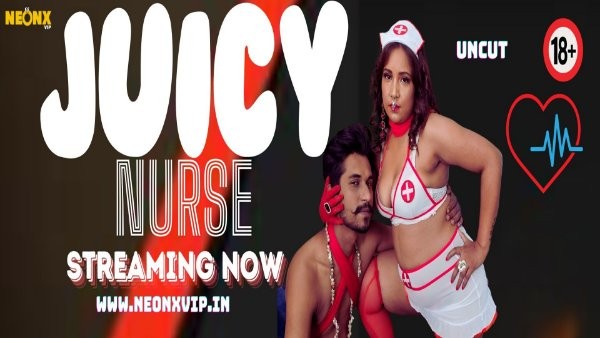Juicy Nurse (2024) NeonX Hindi Short Film [350MB]
