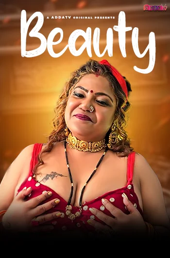 Beauty (2024) 1080p HDRip Addatv Hindi Short Film [770MB]