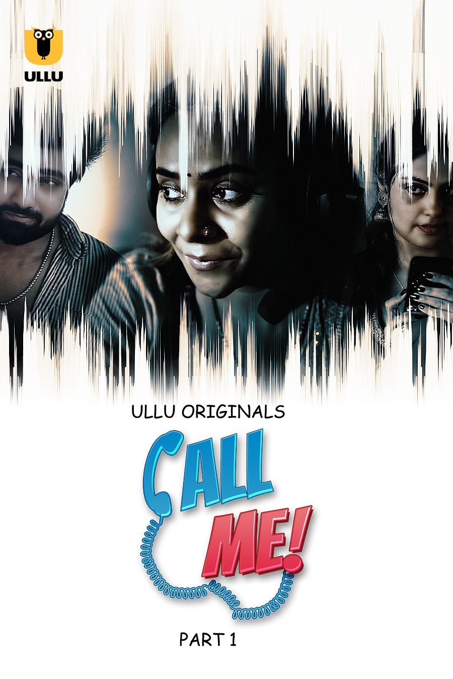 Call Me Part 01 (2024) 480p HDRip Ullu Hindi Web Series [180MB]