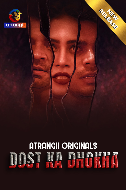 Dost Ka Dhokha (2024) 720p HDRip Atrangii Short Film [350MB]