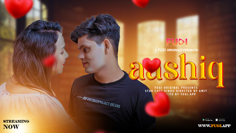 Aashiq 2024 Fugi App Originals Hindi Uncut Web Series 720p HDRip Download