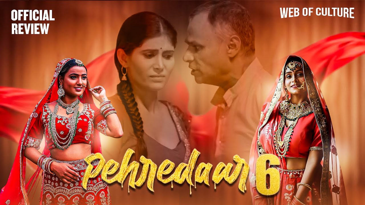 Pehredaar (2024) UNRATED 1080p | 720p | 480p HDRip BigPlay S06 E01 – T03