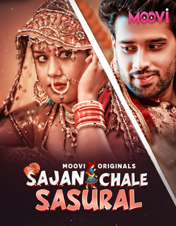 Sajan Chale Sasural (2024) S01P02 720p HDRip Moovi Hindi Web Series [350MB]