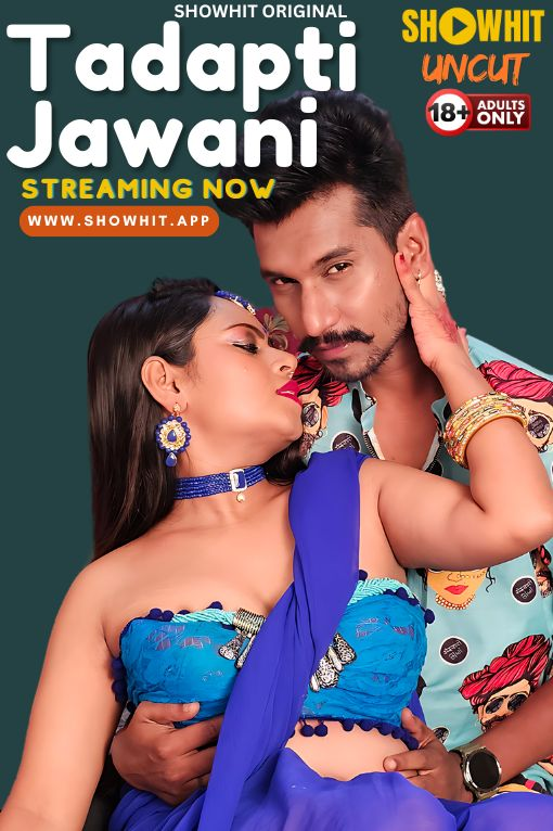 Tadapti Jawani 2024 ShowHit Short Film 1080p , 720p HDRip