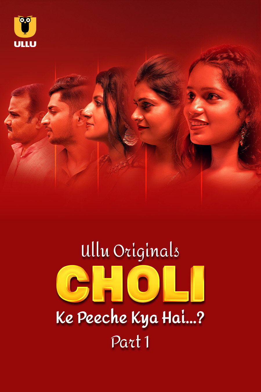 18+ Choli Ke Peeche Kya Hai Part 01 2024 Hindi Ullu Web Series 1080p | 720p | 480p HDRip Download