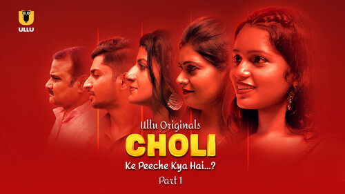 Choli Ke Peeche Kya Hai – Part 01 – 2024 – Ullu – Web Series