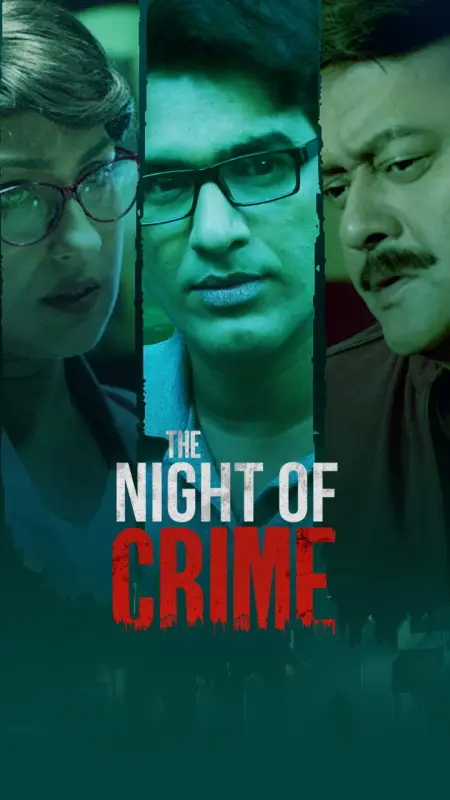 The Night of Crime (2024) S01 480p HDRip Bengali Web Series [550MB]