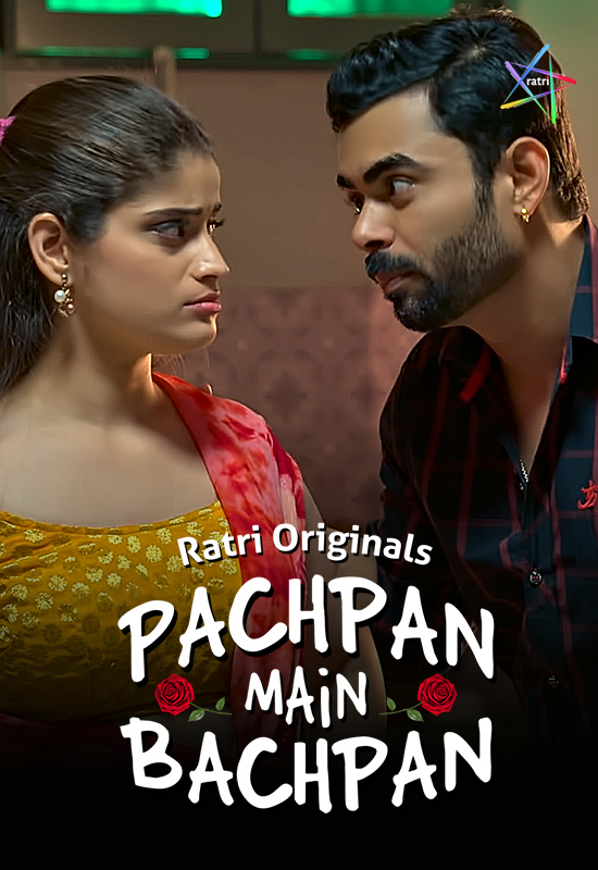 Pachpan Main Bachpan – 2024 – Ratri S01E02 – Web Series