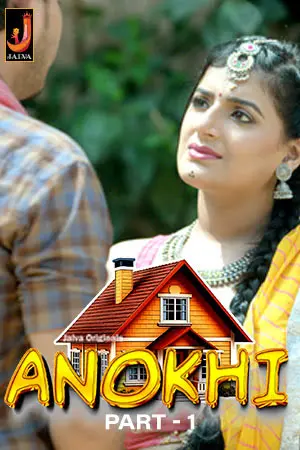 Anokhi 2024 Jalva S01 Part 1 Hindi Web Series 1080p , 720p HDRip