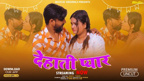 Dehati Pyar – 2024 – Mojflix – S01 Ep01 – Hindi – Web Series