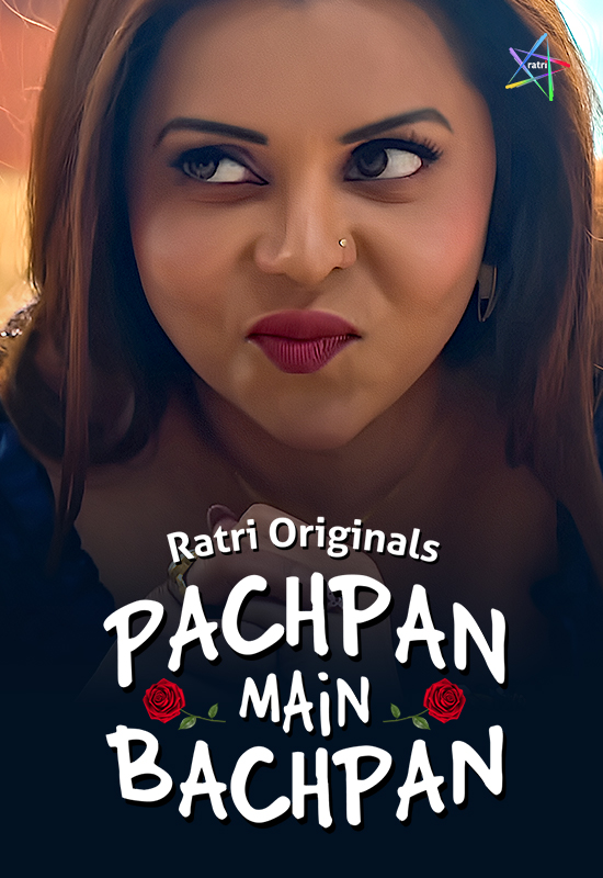 Pachpan Main Bachpan – 2024 – Ratri S01E03 – Web Series