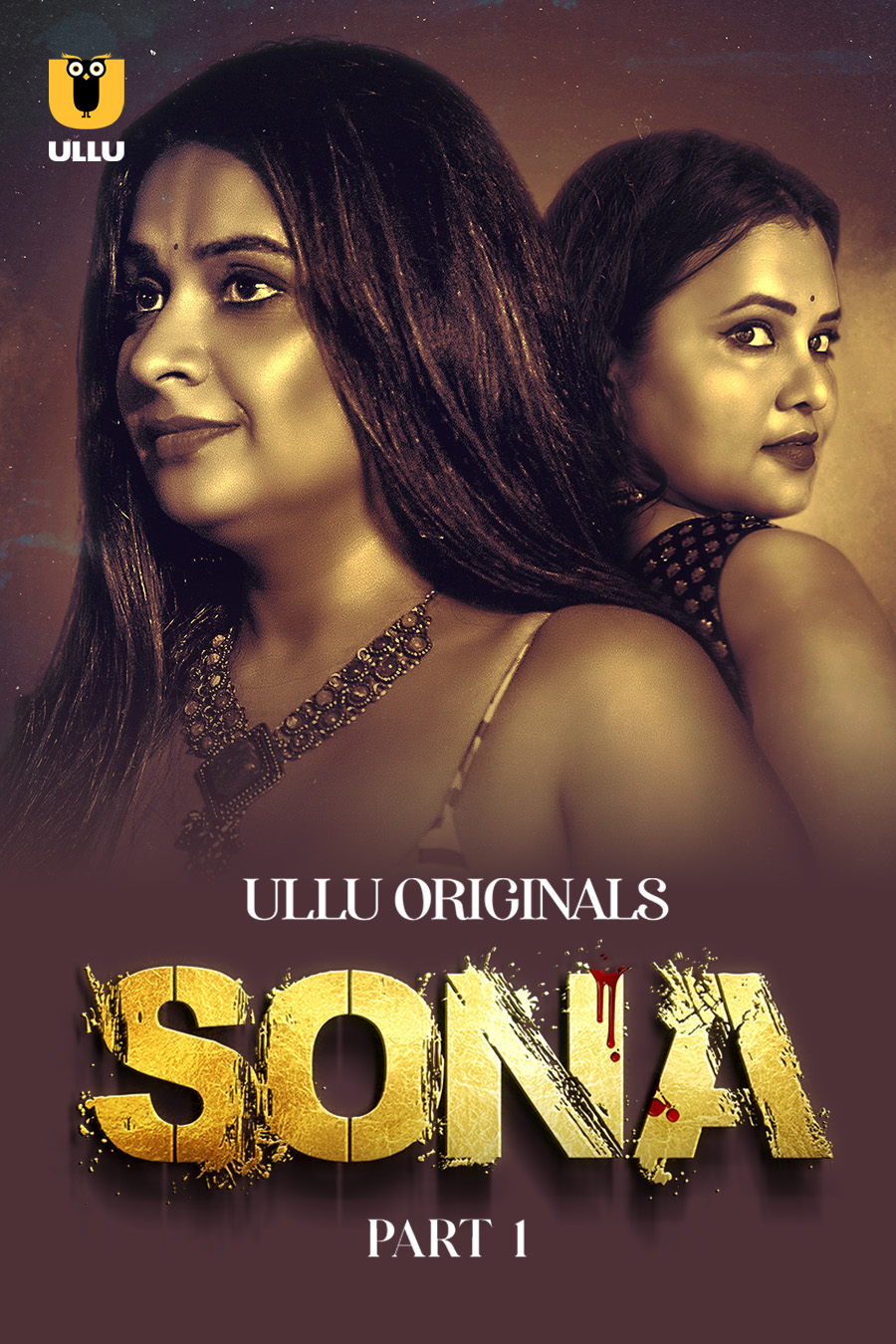 Sona – Part 01 – 2024 – Ullu – Hindi  – Web – Series