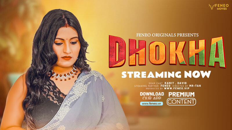 Dhokha 2024 Feneo S01 Ep01 Hindi Web Series 1080p , 720p HDRip