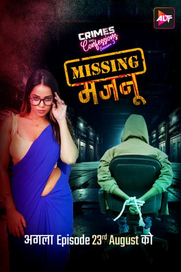 Crimes And Confessions Missing Majnu 2024 S03 E03-04 AltBalaji Web Series 1080p | 720p HDRip Download