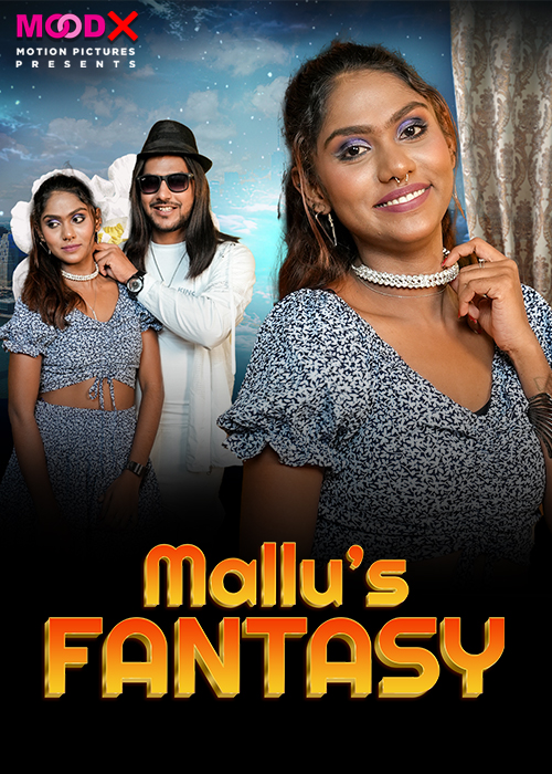 Mallus Fantasy (2024) 720p HDRip MoodX Hindi Short Film [300MB]