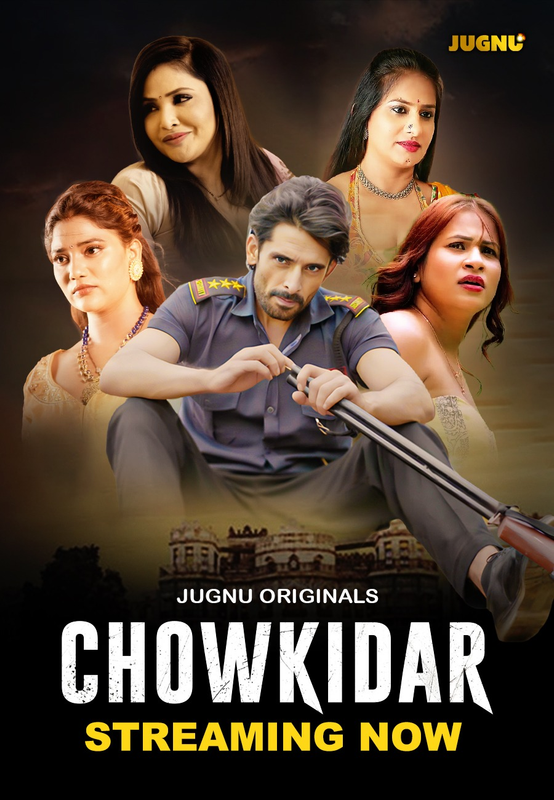 Chowkidaar 2024 S01 Part 1 Jugnu Hindi Web Series 1080p – 720p HDRip Download