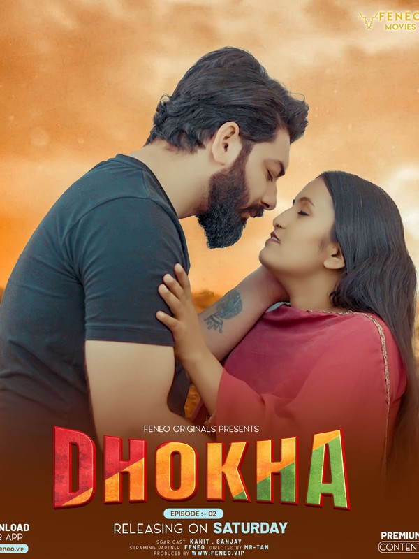 Dhokha 2024 S01 Ep02 Feneo Hindi Web Series (1080p & 720p) HDRip Download