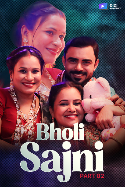 Bholi Sajni 2024 Digi Movie Plex S01E03T04 Hindi Web Series 720p HDRip