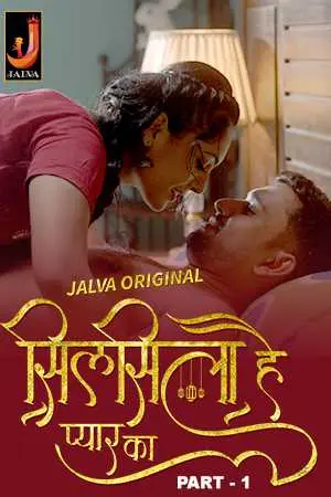 Silsila Hai Pyaar Ka 2024 Part 1 Jalva Web Series 1080p