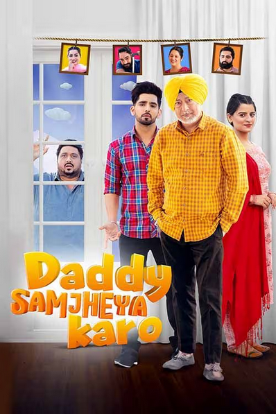 Daddy Samjheya Karo (2024) 480p HDRip Full Punjabi Movie ESubs [500MB]