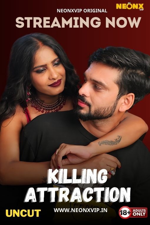 Killing Attraction (2024) 720p HDRip NeonX Hindi Short Film [300MB]