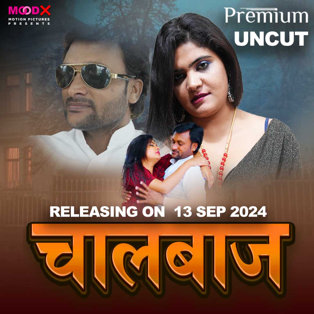 Chaalbaaz 2024 MoodX Hindi Short Film 1080p , 720p HDRip