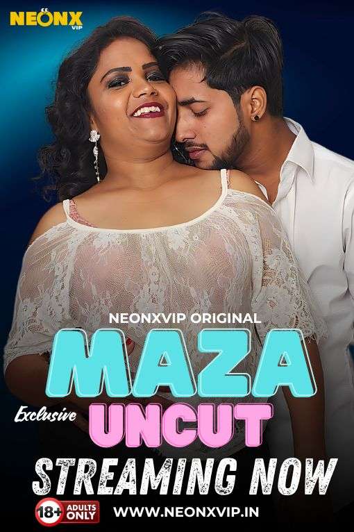 Maza Uncut 2024 NeonX Hindi Short Film 1080p , 720p HDRip