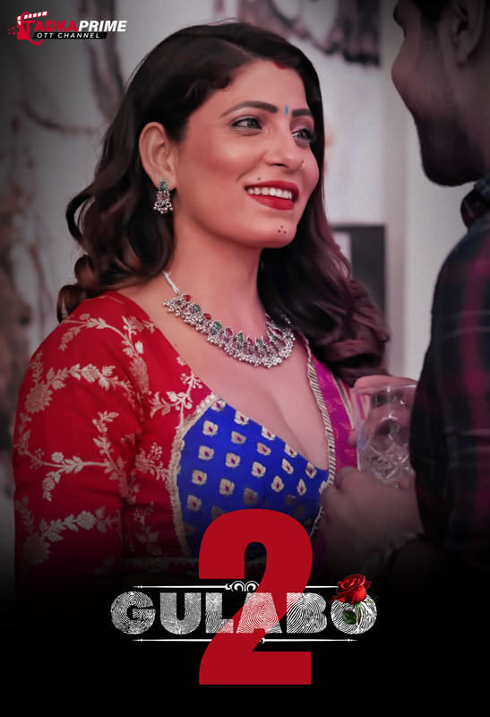 18+ Gulabo 2024 TPrime S02E01-02 Hindi Web Series 720p HDRip 330MB Download