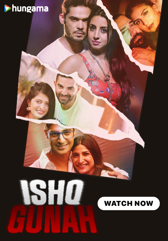 Ishq Gunah (2024) S01 480p HDRip Hungama Hindi Web Series [550MB]