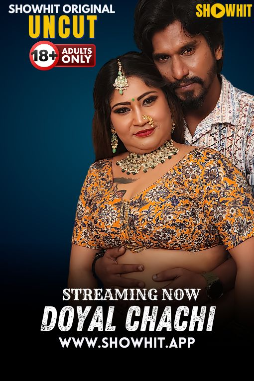 Doyal Chachi (2024) 1080p HDRip Showhit Hindi Short Film [1GB]