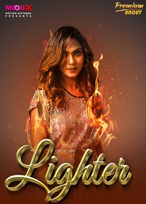 Lighter (2024) S01E01 720p HDRip MoodX Hindi Web Series [300MB]