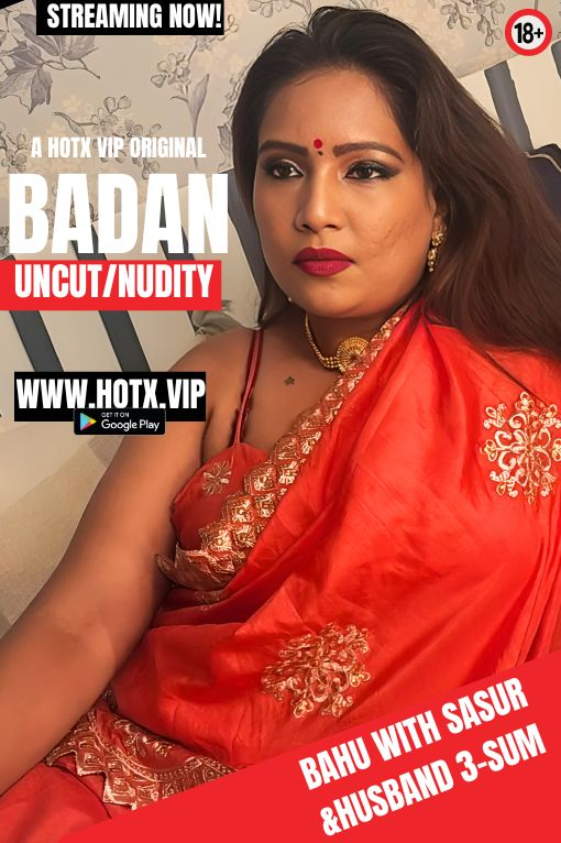 Badan 2024 HotX Hindi Short Film 1080p , 720p HDRip