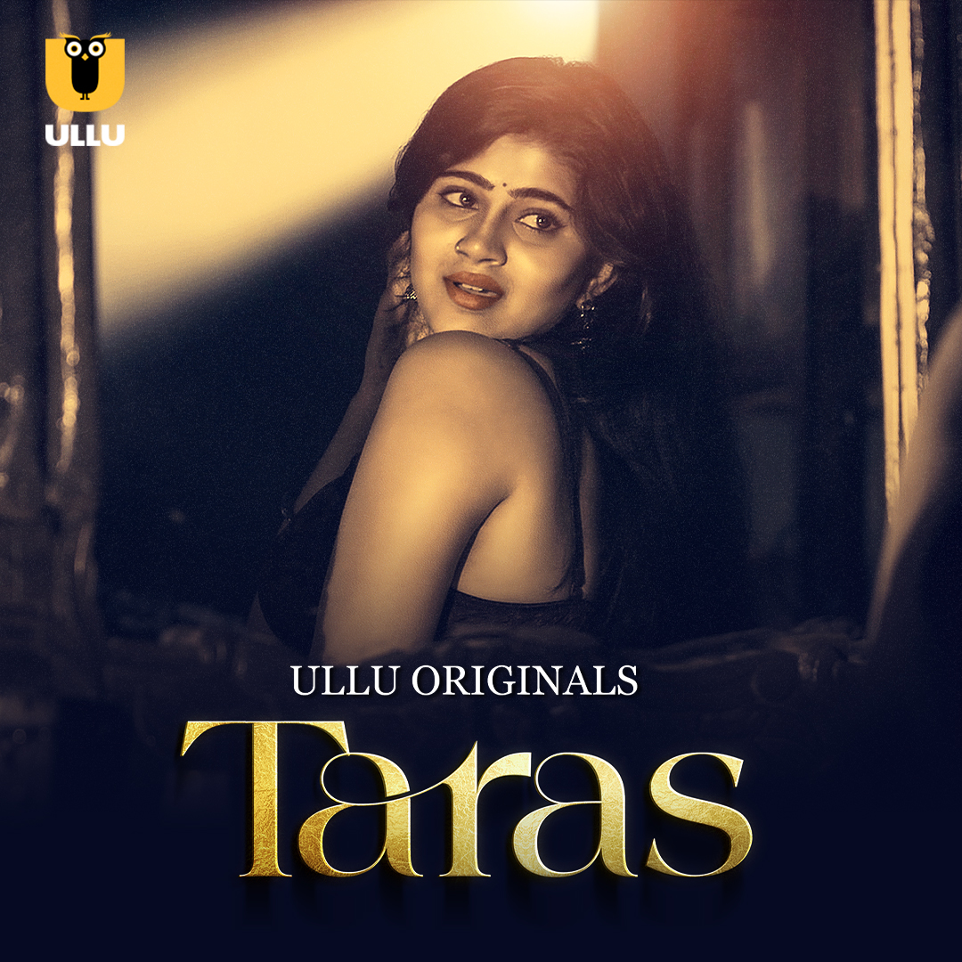 Taras Part 01 Ullu Web Series 2024 1080p | 720p | 480p HDRip