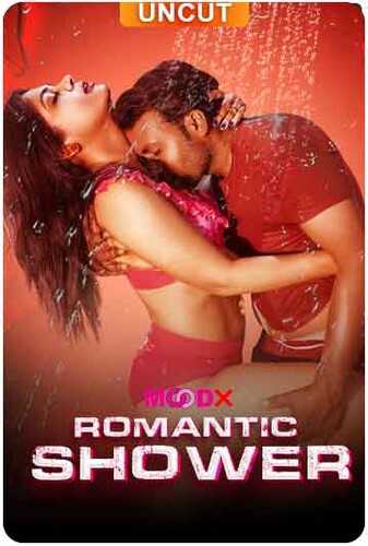 Romantic Shower (2024) 720p HDRip MoodX Hindi Short Film [200MB]