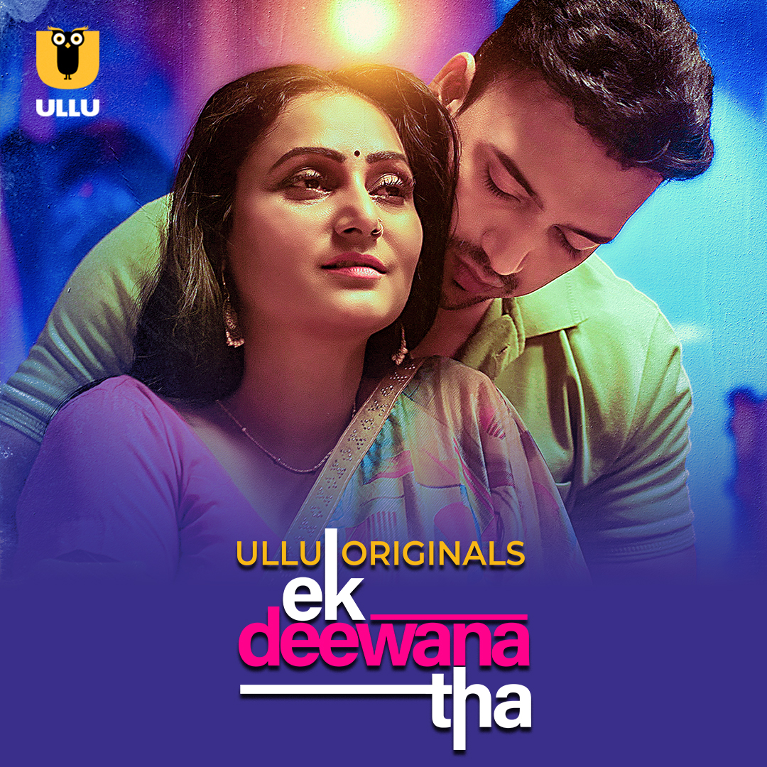 Ek Deewana Tha Part 01 (2024) 480p HDRip Ullu Hindi Web Series [300MB]